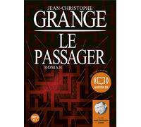 Le Passager Livre audio 2 CD MP3 - Jean-Christophe Grangé - Audiolib - Texte lu (CD) - Textes lus CD