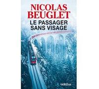 Le Passager sans visage Nicolas Beuglet (Auteur)