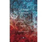 Le passé à vapeur - Collectif - Publie Net - broché - Roman