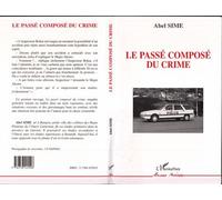 Le passé composé du crime - Abel Sime - L'harmattan - broché - Livre