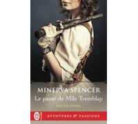 Le passé de Mlle Tremblay whitechapel,2 - Spencer Minerva - J'ai Lu - Poche - Roman