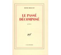 Le passé décomposé Henri Droguet (Auteur)