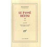 Le Passé défini : Journal, tome 3 : 1954