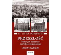 Le passé des régions actuelles de l'archidiocèse de... T.1