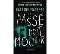 Le passé doit mourir Katrine Engberg (Auteur), Catherine Renaud (Traduction)