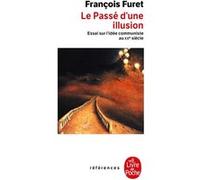 Le Passé d'une illusion François Furet (Auteur)