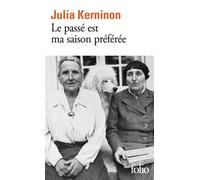 Le passé est ma saison préférée - Julia Kerninon - Gallimard - Poche - Roman