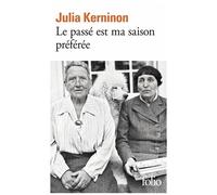 Le passé est ma saison préférée Julia Kerninon (Auteur)