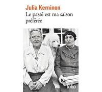 Le passé est ma saison préférée Le prétérit ou Gertrude Stein - Julia Kerninon - Gallimard - Poche - Roman