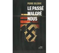 Le passé malgré nous