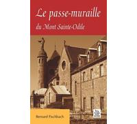 Passe-muraille du Mont Sainte-Odile (Le)
