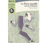Le Passe-muraille et L'Huissier Marcel Aymé (Auteur)