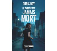 Le passé n'est jamais mort