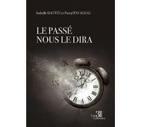 Le passé nous le dira