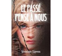 Le passé pense à nous