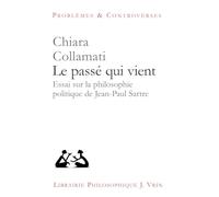 Le passé qui vient: Essai sur la philosophie politique de Jean-Paul Sartre