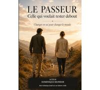 Le Passeur: Celle qui voulait rester debout