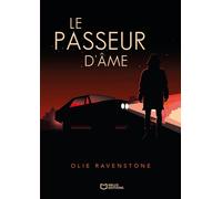 Le passeur d'âme - Olie Ravenstone - Hello - broché - Roman