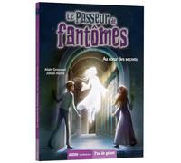 Le passeur de fantômes, Tome 4 : Au coeur des secrets