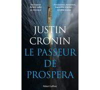 Justin Cronin – Le Passeur de Prospera – Roman – Broché (trad. Sébastien Guillot)