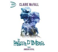 Le passeur d'ombres - tome 1 Amour fatal (1)