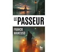 Le Passeur - Franck Mancuso - Recamier Eds - broché - Roman