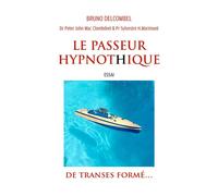 Le Passeur HypnotHique - Bruno Delcombel - Librinova - broché - Essai