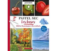 Le pastel sec Les bases - Laurine Bazet - Un Dimanche Apres-Midi - broché - Guide