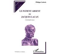 Le Patient Absent De Jacques Lacan - L'innommable Menace