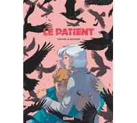 Le Patient Sélection prix BD Fnac France Inter 2020 - Timothé Le Boucher - Glénat - cartonné - Bande dessinée