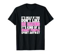 Le Patinage sur Glace est pour Les Gens intelligents Patineur Artistique drôle T-Shirt