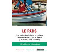 Le Patis - Une Salle De Cinéma Populaire Devenue Salle D'art Et Essai (Le Mans, 1943-1983)