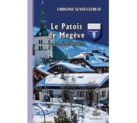 Le patois de Megève: Le Patwé de Mezdive