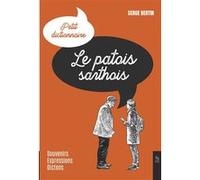 Le Patois sarthois – Souvenirs, expressions, dictons