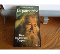 Le Patriarche - Pour Les Drogués : L'espoir