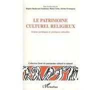Le patrimoine culturel religieux Marie Cornu (Auteur), Jérôme Fromageau (Auteur), Brigitte Basdevant-Gaudemet (Auteur)