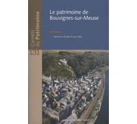 Le Patrimoine De Bouvignes-Sur-Meuse