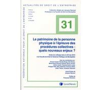 Le patrimoine de la personne physique a l epreuve des procedures collectives Collectif (Auteur)