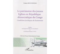 Le Patrimoine Des Jeunes Eglises En République Démocratique Du Congo