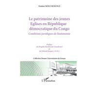 Le patrimoine des jeunes Eglises en République démocratique du Congo Conditions juridiques de l'autonomie - Brigitte Basdevant-Gaudemet - L'harmattan - broché - Etude