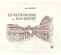 Le Patrimoine Du Bas-Berry - Tome 2