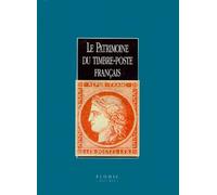 LE PATRIMOINE DU TIMBRE-POSTE FRANCAIS