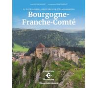 Le Patrimoine - Histoires de transmission en Bourgogne-Franche-Comté