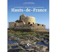Le Patrimoine - Histoires de transmissions - Hauts-de-France