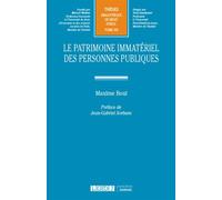 Le patrimoine immatériel des personnes publiques Maxime Boul (Auteur)
