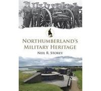 Le patrimoine militaire du Northumberland