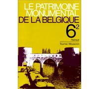 Le Patrimoine monumental de la Belgique, tome 6 volume 2 : Hainaut - Tournai - Mouscron