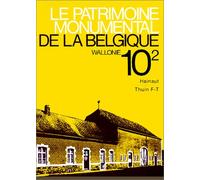 Le patrimoine monumental de la Belgique, volume 10 (tome 1) : Wallonie - Hainaut Thuin