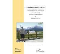 Le patrimoine naturel Entre culture et ressource - Stéphane Heritier - L'harmattan - broché - Revue