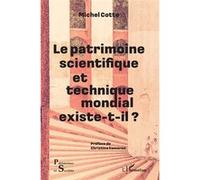 Le Patrimoine Scientifique Et Technique Mondial Existe-T-Il ?